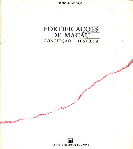 Macau fortalezas fortificacoes Jorge Graça (01)